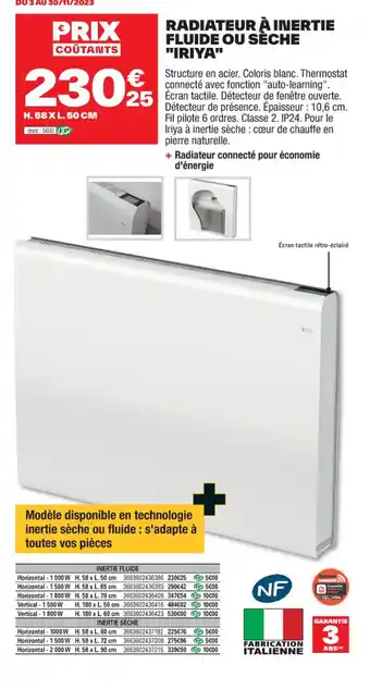 Brico Dépôt RADIATEUR À INERTIE FLUIDE OU SÈCHE "IRIYA" offre