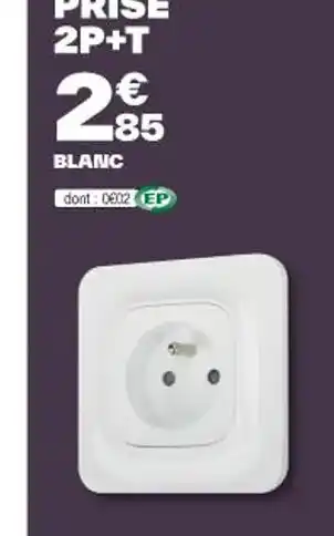 Brico Dépôt PRISE 2P+T offre