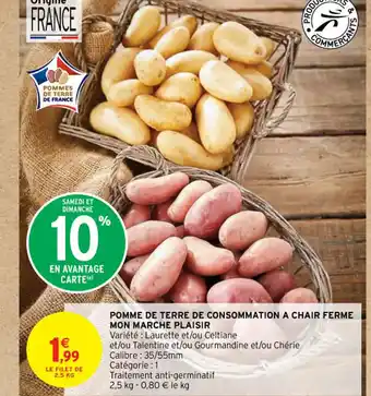 Intermarché POMME DE TERRE DE CONSOMMATION A CHAIR FERME MON MARCHE PLAISIR offre