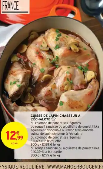 Intermarché CUISSE DE LAPIN CHASSEUR À L'ÉCHALOTE offre