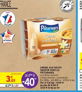 Intermarché CRÈME AUX OEUFS SAVEUR VANILLE PÂTURAGES offre