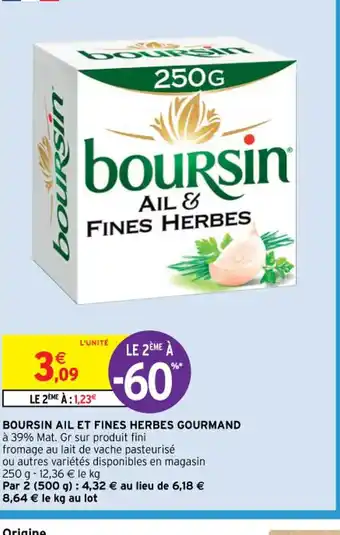 Intermarché BOURSIN AIL ET FINES HERBES GOURMAND offre