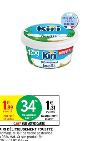 Intermarché KIRI DÉLICIEUSEMENT FOUETTÉ offre