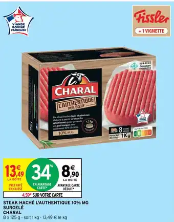 Intermarché STEAK HACHÉ L'AUTHENTIQUE 10% MG SURGELÉ CHARAL offre