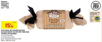 Intermarché FOIE GRAS DE CANARD ENTIER DU SUD-OUEST AU POIVRE TORCHON offre