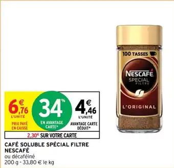 Intermarché CAFÉ SOLUBLE SPÉCIAL FILTRE NESCAFÉ offre