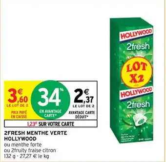 Intermarché 2FRESH MENTHE VERTE HOLLYWOOD offre