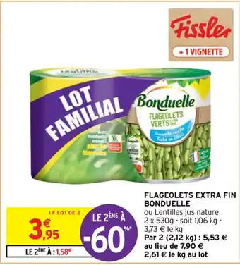 Intermarché FLAGEOLETS EXTRA FIN BONDUELLE offre