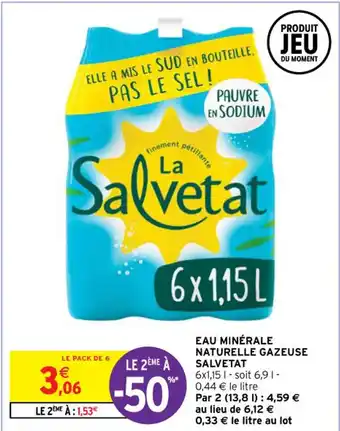 Intermarché EAU MINÉRALE NATURELLE GAZEUSE SALVETAT offre