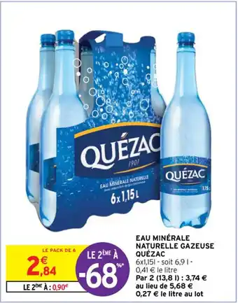Intermarché EAU MINÉRALE NATURELLE GAZEUSE QUÉZAC offre