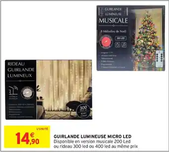 Intermarché GUIRLANDE LUMINEUSE MICRO LED offre