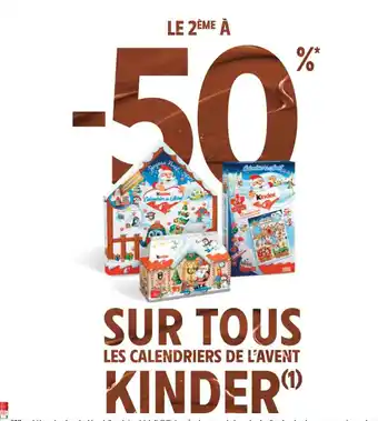 Intermarché SUR TOUS LES CALENDRIERS DE L'AVENT KINDER" offre