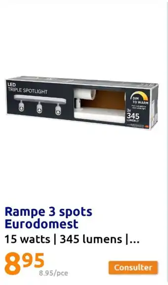 Action Rampe 3 spots Eurodomest offre