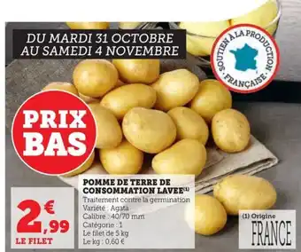 Hyper U POMME DE TERRE DE CONSOMMATION LAVEE(¹) offre