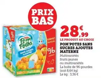 Hyper U POM'POTES SANS SUCRES AJOUTES MATERNE offre