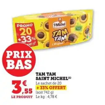Hyper U TAM TAM SAINT MICHEL(¹) offre