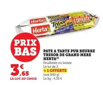 Hyper U PATE A TARTE PUR BEURRE TRESOR DE GRAND MERE HERTA (3) offre
