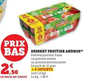 Hyper U DESSERT FRUITIER ANDROS(²) offre