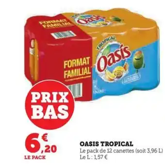 Hyper U OASIS TROPICAL offre