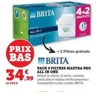 Hyper U PACK 4 FILTRES MAXTRA PRO ALL IN ONE offre
