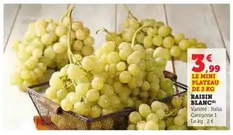 Hyper U RAISIN BLANC(8) offre