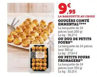 Hyper U GOUGÈRE COMTÉ EMMENTAL offre