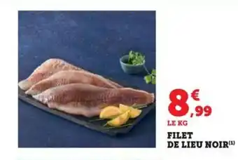 Hyper U FILET DE LIEU NOIR(¹) offre
