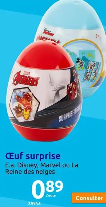Œuf surprise E.a. Disney, Marvel ou La Reine des neiges