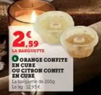 Super U OU CITRON CONFIT EN CUBE OU CITRON CONFIT EN CUBE offre