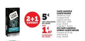 Super U CAFE CAPSULE CARTE NOIRE offre
