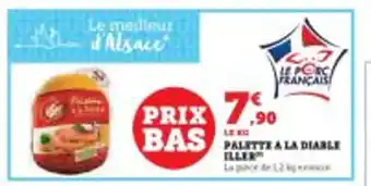Super U PALETTE A LA DIABLE ILLEK offre