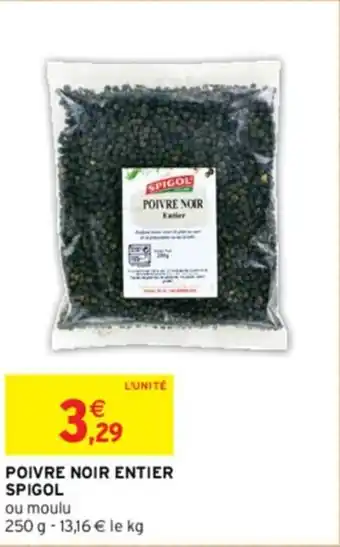 Intermarché POIVRE NOIR ENTIER SPIGOL offre