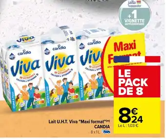 Carrefour Lait U.H.T. Viva "Maxi format"(m) CANDIA offre