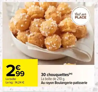 Carrefour 30 chouquettes (m) offre