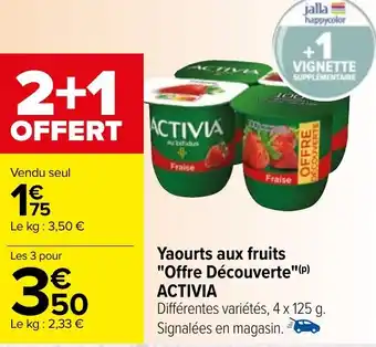 Carrefour Yaourts aux fruits "Offre Découverte"(P) ACTIVIA offre