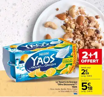 Carrefour Le Yaourt à la Grecque "Offre Découverte"(P) YAOS offre