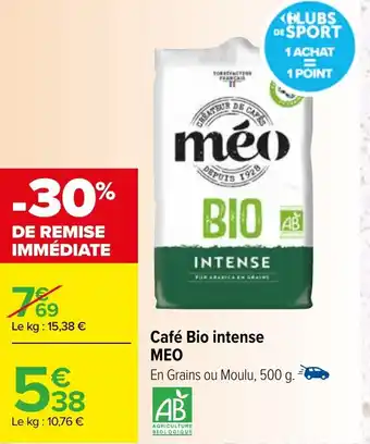 Carrefour Café Bio intense MEO offre