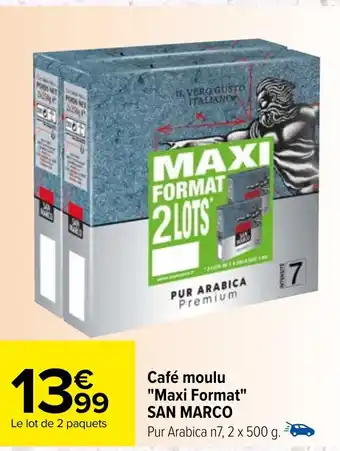 Carrefour Café moulu "Maxi Format" SAN MARCO offre