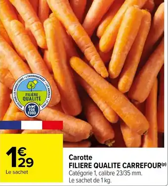 Carrefour Carotte FILIERE QUALITE CARREFOUR offre