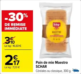 Carrefour Pain de mie Maestro SCHAR offre