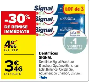 Carrefour Dentifrice Signal offre