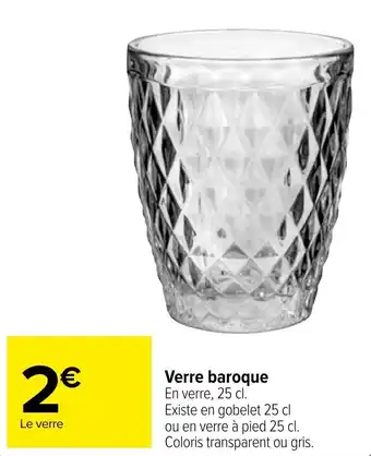 Carrefour Verre baroque offre