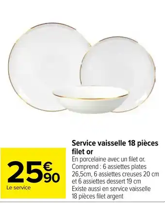 Carrefour Service vaisselle 18 pièces filet or offre