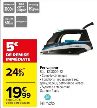 Carrefour Fer vapeur offre