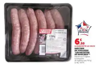 Super U SAUCISSE DE TOULOUSE LES RECETTES DU ROUCHER offre