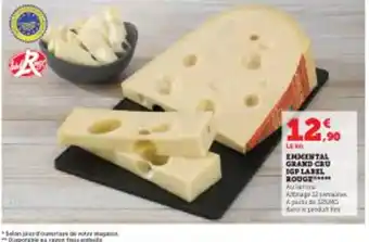 Super U EMMENTAL GRAND CRU IGP LABEL ROUGE offre