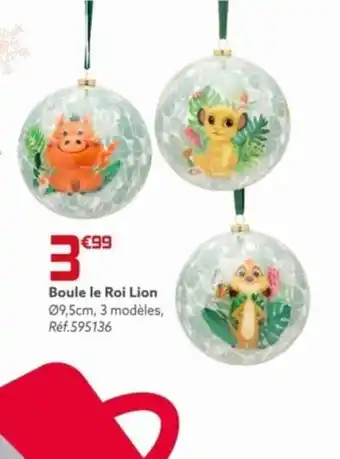 Gifi Boule le Roi Lion offre
