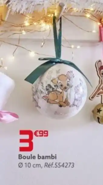 Gifi Boule bambi offre