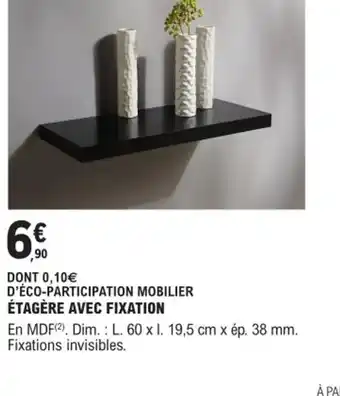 E.Leclerc Brico ÉTAGÈRE AVEC FIXATION offre