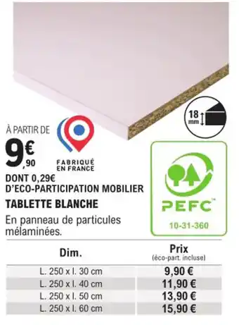 E.Leclerc Brico TABLETTE BLANCHE offre